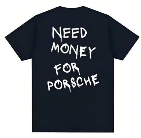 Need Money For Porsche
